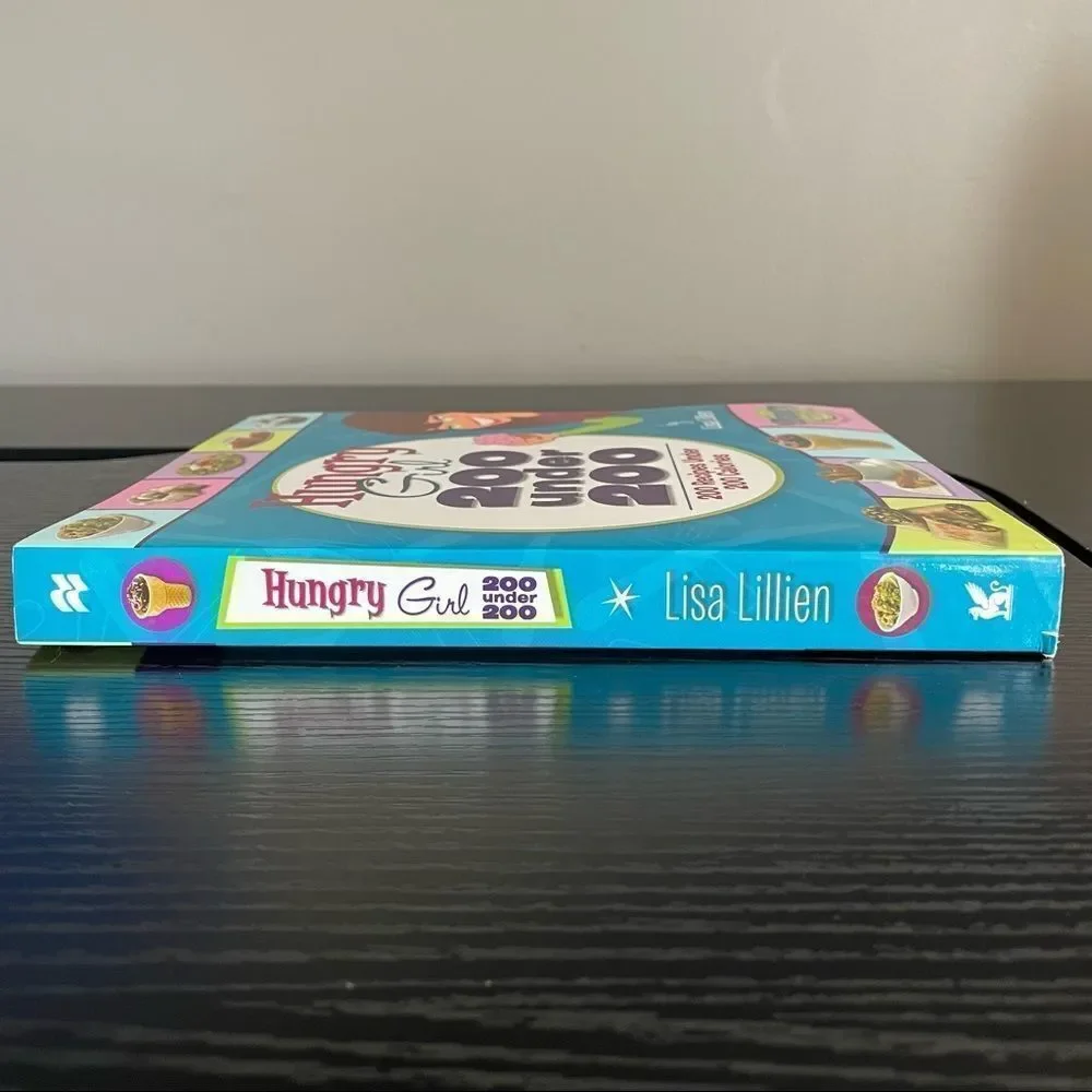 Hungry Girl 200 under 200 by Lisa Lillien. Cookbook. 200 Recipes Under 200 Cal.
